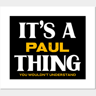 It's a Paul Thing You Wouldn't Understand Posters and Art